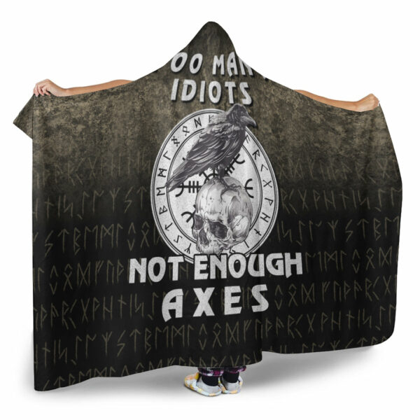 Personalized Too Many Idiots Not Enough Axes Viking Hooded Blanket - Image 2